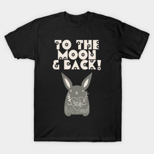 TO THE MOON AND BACK T-Shirt